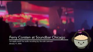🎧Ferry Corsten📍SOUNDBAR CHICAGO 2026 | DJ Set (AudioCapture) 🔥📅 January 17, 2026