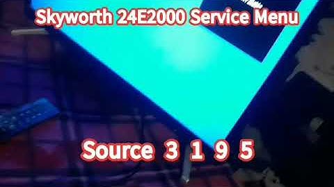 Skyworth 24E2000 Service Menu Code