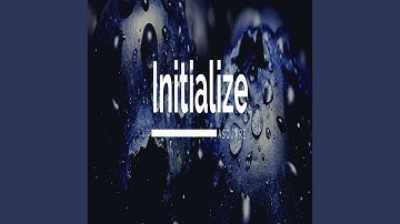 Initialize