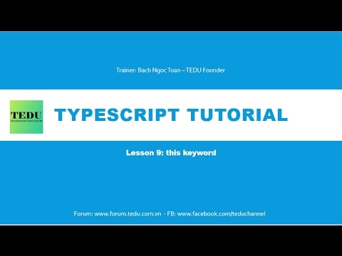 ES6 & TypeScript căn bản  - Bài 9: Từ khóa this