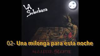 Video thumbnail of "Una milonga para esta noche - Milonga suburbana (Maldita suerte)"