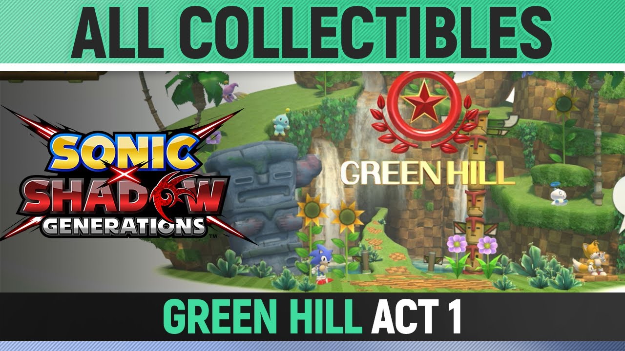 Sonic X Shadow Generations - Green Hill - Act 1 - All Collectibles (Red ...