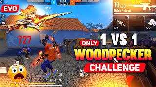 Only Woodpeker 1 vs 1 Challange With Evo Woodpeker 😱 || Evo Vault Event Lvl 7 Woodpeker || FreeFire