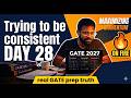 Trying to be consistent | GATE 2027 Preparation Day 28
