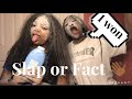 SMACK OR FACT CHALLENGE !!