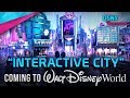 &quot;INTERACTIVE CITY&quot; Pavilion Coming to Epcot in Walt Disney World - Disney News - 2/21/19