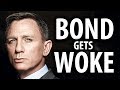 James Bond's 007 Gets Woke - YouTube