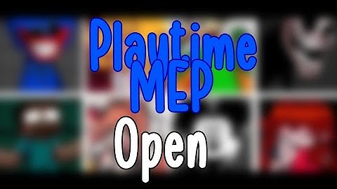 [FNF MEP] Playtime Auditon MEP | Open | #playtimesarahmep (21 Parts)