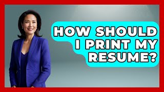 How Should I Print My Resume? - Job Success Network
