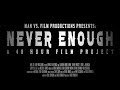 Never enough official trailer