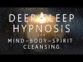 Deep Sleep Hypnosis for Mind Body Spirit Cleansing (Rain & Music for Guided Dreams Self Healing)