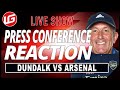 DUNDALK VS ARSENAL PRESS CONFERENCE REACTION