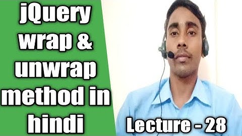 jQuery tutorial Wrap & UnWrap method in jQuery lecture 28 #website design #website development