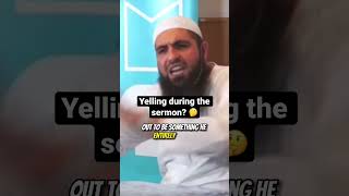 Why Mohamed Hoblos Screams During Sermons #islam #muslim #sermon