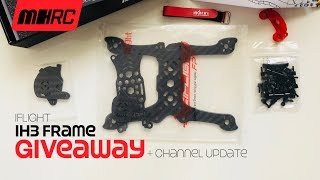 iFlight iH3 Frame Giveaway (CONTEST CLOSED! WINNER TO BE ANNOUNCED TOMORROW AUG 6 US PST:)