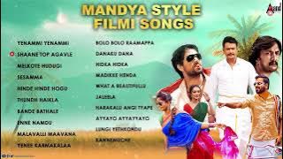 Mandya Style Filmi Audio Songs || Kannada Movies Selected Songs || @AnandAudioKannada2