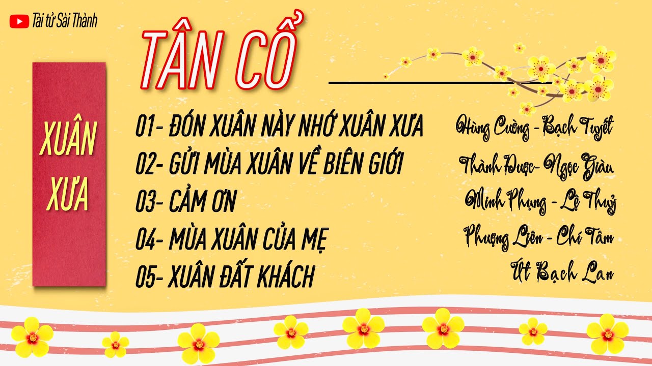 Gần Tết nghe lại những bài TÂN CỔ XUÂN XƯA