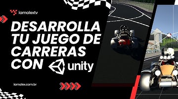 Aprende a Crear un Juego de Carreras en Unity 3D – Paso a Paso
