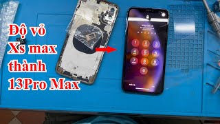 Chi tiết quá trình độ vỏ cho Xsmax lên 13 pro max / Upgrade iPhone XS Max into iPhone 13 Pro Max