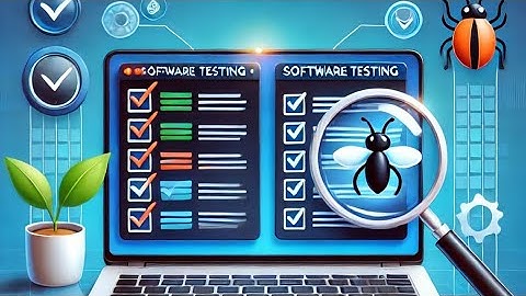 Mastering Software Testing: Key Concepts, Types, and Best Practices