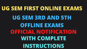 Big update || ug sem 1st online exams ||ug sem 3rd and 5th offline exams ||&  important instructions