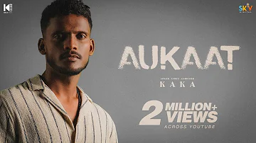 New Punjabi Song 2023 | @kaka6969  | Aukaat | Kaka - Another Side | New Song 2023 | Kaka new song