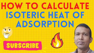 How to Calculate Isosteric Heat of Adsorption