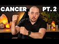 Cancer "Path To Major Victory" April 11th - 17th Pt. 2
