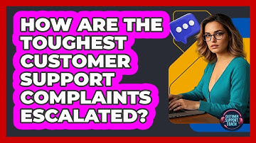 How Are The Toughest Customer Support Complaints Escalated? - Customer Support Coach