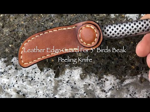 How To Make Leather Edge Guard For 3 Birds Beak Peeling Knife