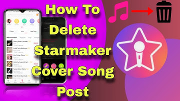 How To Delete Starmaker Song Permanently From Your Profile Post
