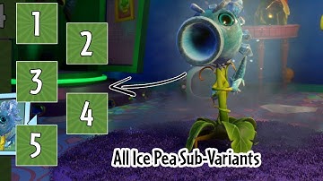 All Ice Pea Sub-Variants: Garden Warfare 2 Loads of Variants mod