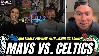 Mavs-Celtics NBA Finals PREVIEW with Jason Gallagher