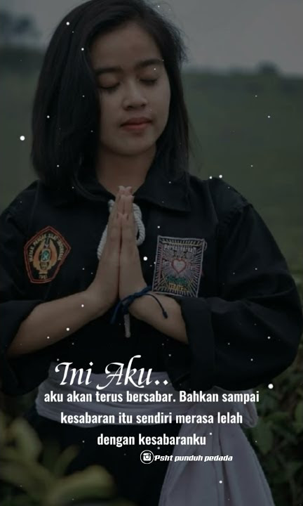 story selebgram srikandi psht | story wa keren 30 detik | quotes psht 30 detik | bidadari psht