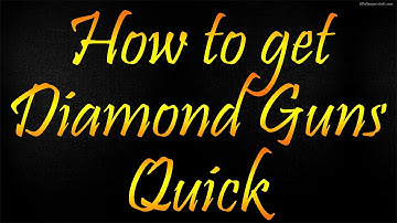 Black Ops 2: Get Diamond Guns Quick!