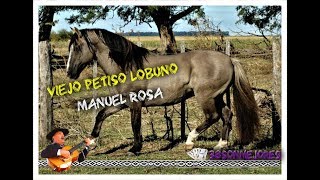 Viejo Petiso Lobuno Manuel Rosa