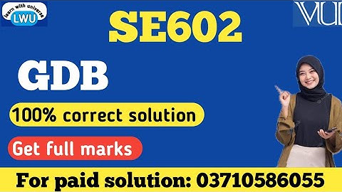 SE602 GDB SOLUTION FALL 2025|| se602 gdb solution 2025 #se602 #gdb #vu 