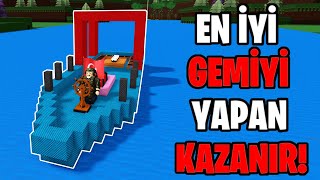 EN İYİ GEMİ İLE İLK SONA GİDEN ROBUX KAZANIR! | Roblox Gemi Yapma Oyunu | Build A Boat