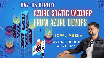 Deploy Static Web Apps with Azure DevOps | Azure Cloud Academy | Azure for Beginners | DevOps|Day-03