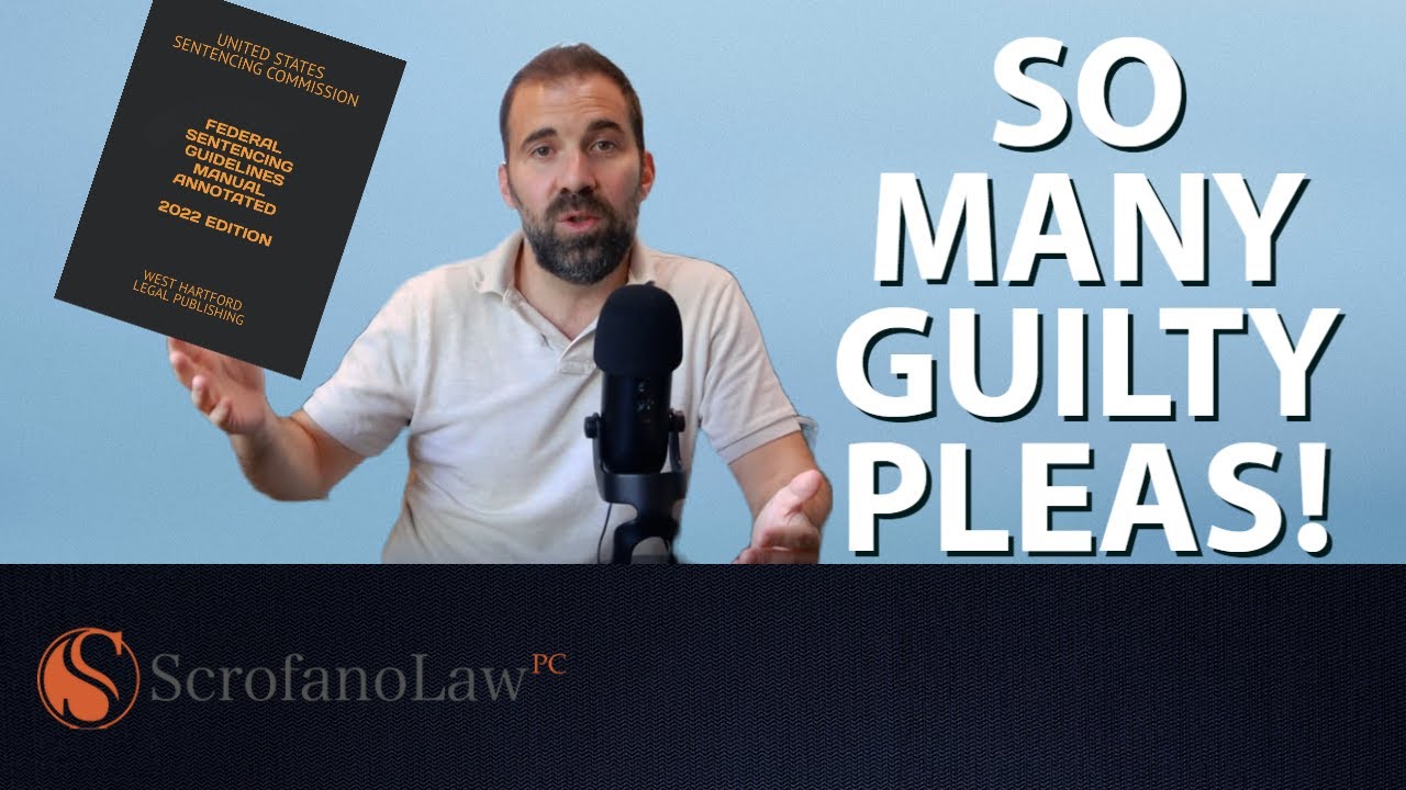 Why So Many People Plead Guilty in Federal Court