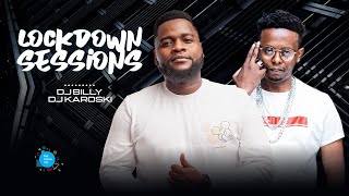 The Lockdown Sessions Ft DJ Billy & Dj Karoski