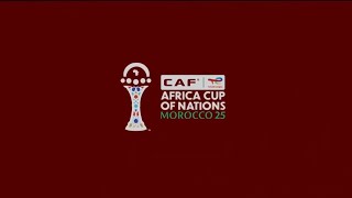 CAF AFCON Morocco 25 - Full Intro (OFFICIAL)