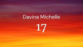 17 - Davina Michelle / FULL SONG LYRICS