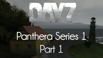 ARMA 2: DayZ Mod Survival — Panthera Series 1 — Part 1 — Mountainous!