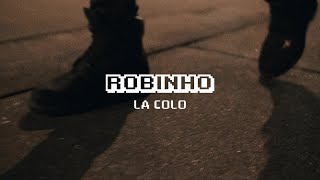 Robinho - La Colo (Video Lyrics)