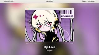 [Lyrics Video] Pluggboi - My Alice