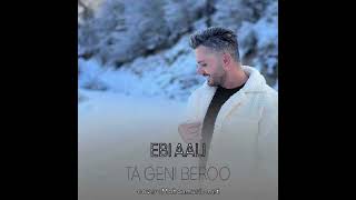 New music 2023 Ebi Aali - TA GENI BEROO  اهنگ جدید ابی عالی - تا گنی برو 🎶