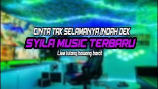 ADEK CINTA TAK SELAMANYA INDAH DEK - SYILA MUSIC TERBARU 2022