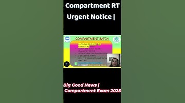 CBSE Compartment RT Urgent Notice | Big Good News | Compartment Exam 2025 | CBSE NEWS Class 10 & 12