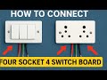 How to connect four socket 4 switch board full connection